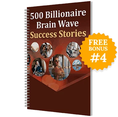 billionaire-brain-wave-bonus-4-500 Billionaire Brain Wave Success Stories